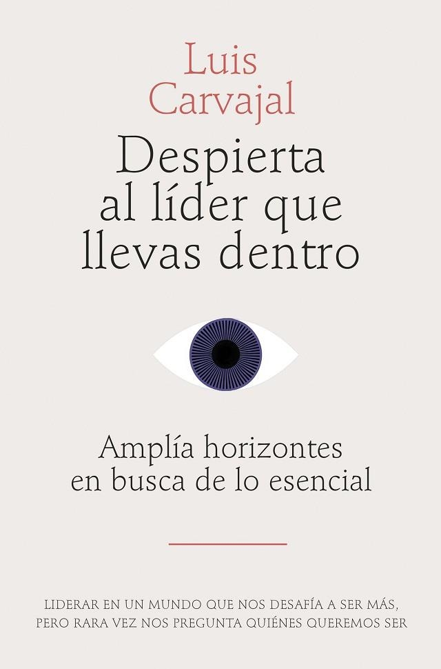 DESPIERTA AL LÍDER QUE LLEVAS DENTRO | 9788498755916 | CARVAJAL, LUIS | Llibreria La Gralla | Librería online de Granollers