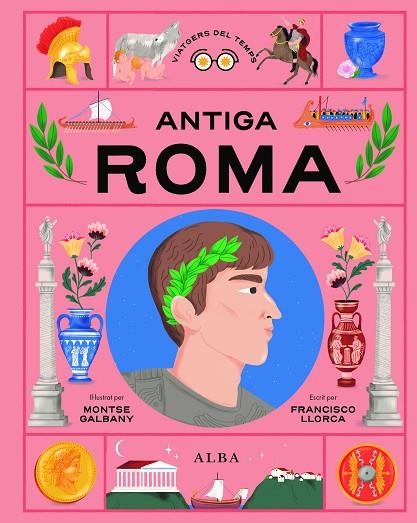 ANTIGA ROMA | 9788411781725 | LLORCA, FRANCISCO | Llibreria La Gralla | Llibreria online de Granollers