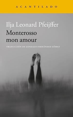 MONTEROSSO MON AMOUR | 9788419958587 | PFEIJFFER, ILJA LEONARD | Llibreria La Gralla | Librería online de Granollers