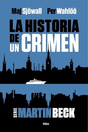 HISTORIA DE UN CRIMEN, LA | 9788411326599 | WAHLÖÖ, PER ;  SJÖWALL, MAJ | Llibreria La Gralla | Llibreria online de Granollers