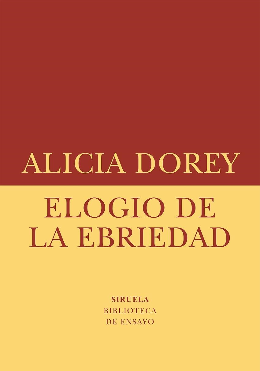ELOGIO DE LA EBRIEDAD | 9788410415621 | DOREY, ALICIA | Llibreria La Gralla | Librería online de Granollers