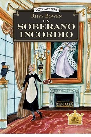 SOBERANO INCORDIO, UN  (COZY MYSTERY) | 9788410206274 | BOWEN, RHYS | Llibreria La Gralla | Llibreria online de Granollers