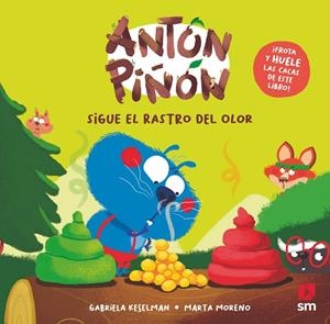 ANTÓN PIÑÓN SIGUE EL RASTRO DEL OLOR | 9788411829731 | KESELMAN, GABRIELA | Llibreria La Gralla | Llibreria online de Granollers