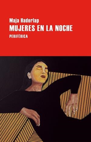 MUJERES EN LA NOCHE | 9788410171473 | HADERLAP, MAJA | Llibreria La Gralla | Llibreria online de Granollers