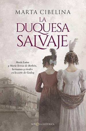 DUQUESA SALVAJE, LA | 9788410940635 | CIBELINA, MARTA | Llibreria La Gralla | Llibreria online de Granollers