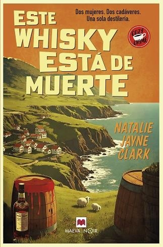 ESTE WHISKY ESTÁ DE MUERTE | 9788410260900 | CLARK, NATALIE JAYNE | Llibreria La Gralla | Librería online de Granollers