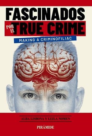FASCINADOS POR EL TRUE CRIME | 9788436850635 | LISBONA NOMEN, ALBA ;  NOMEN MARTÍN, LEILA | Llibreria La Gralla | Llibreria online de Granollers