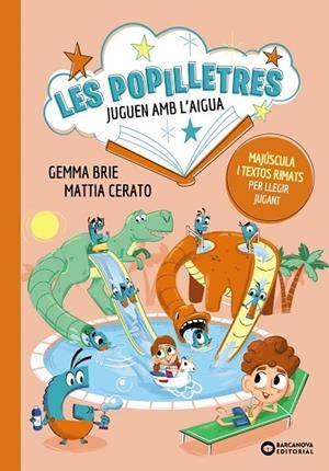 POPILLETRES JUGUEN AMB L'AIGUA, LES | 9788448965198 | BRIE, GEMMA | Llibreria La Gralla | Librería online de Granollers