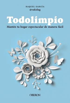 TODOLIMPIO | 9788441551503 | GARCÍA LLAMAS (@RAKIDAG), RAQUEL | Llibreria La Gralla | Llibreria online de Granollers