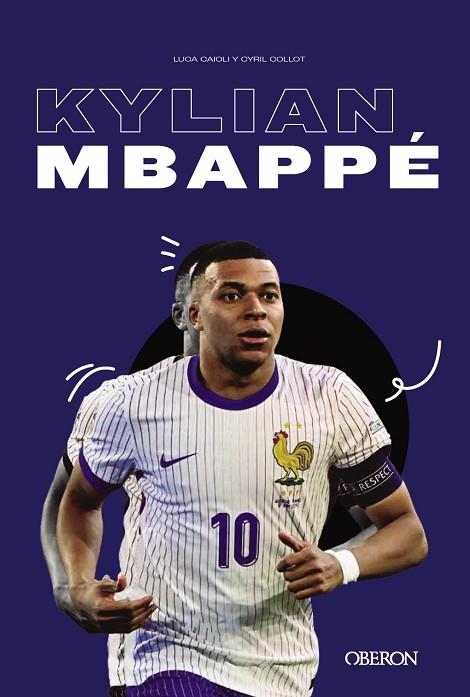 KYLIAN MBAPPÉ | 9788441551794 | CAIOLI, LUCA ;  COLLOT,, CYRIL | Llibreria La Gralla | Librería online de Granollers