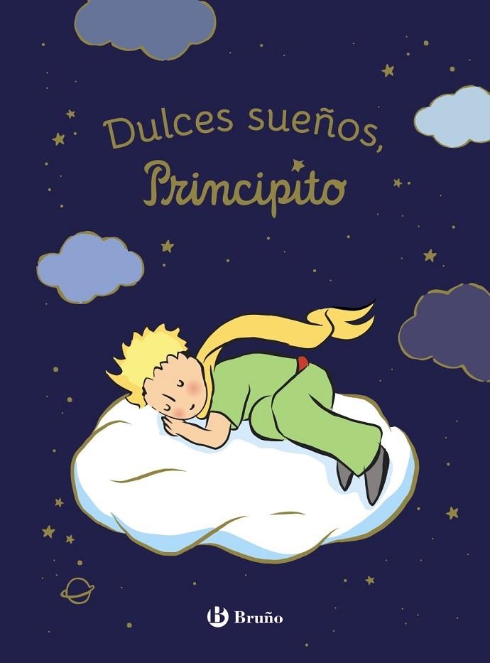 DULCES SUEÑOS, PRINCIPITO | 9788469644805 | DE SAINT-EXUPÉRY, ANTOINE | Llibreria La Gralla | Librería online de Granollers