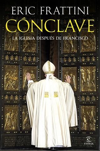 CÓNCLAVE | 9788467077964 | FRATTINI, ERIC | Llibreria La Gralla | Llibreria online de Granollers