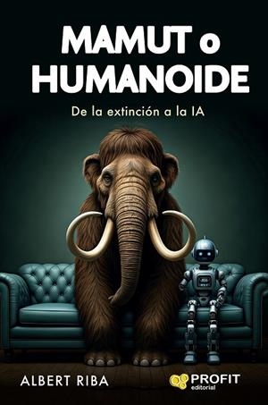 MAMUT O HUMANOIDE | 9788410235847 | RIBA, ALBERT | Llibreria La Gralla | Librería online de Granollers