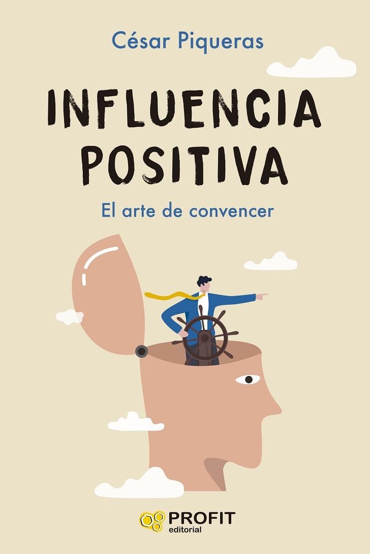 INFLUENCIA POSITIVA | 9788410235809 | PIQUERAS GÓMEZ DE ALBACETE, CÉSAR | Llibreria La Gralla | Librería online de Granollers