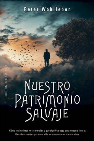 NUESTRO PATRIMONIO SALVAJE | 9788411722599 | WOHLLEBEN, PETER | Llibreria La Gralla | Librería online de Granollers