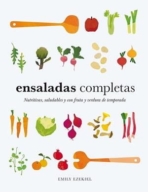 ENSALADAS COMPLETAS | 9788419043573 | EZEKIEL, EMILY | Llibreria La Gralla | Llibreria online de Granollers