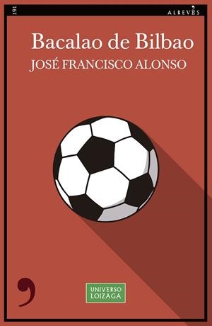 BACALAO DE BILBAO | 9788410455238 | ALONSO, JOSÉ FRANCISCO | Llibreria La Gralla | Librería online de Granollers