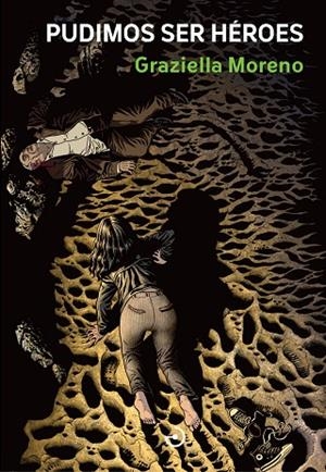 PUDIMOS SER HÉROES | 9788419964342 | MORENO, GRAZIELLA | Llibreria La Gralla | Llibreria online de Granollers