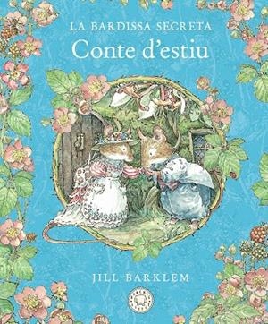 BARDISSA SECRETA, LA  CONTE D'ESTIU (NOVA EDICIÓ) | 9788410323421 | BARKLEM, JILL | Llibreria La Gralla | Librería online de Granollers