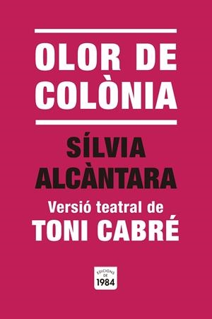 OLOR DE COLÒNIA | 9791387757014 | CABRÉ, TONI | Llibreria La Gralla | Llibreria online de Granollers
