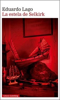 ESTELA DE SELKIRK, LA | 9788410317901 | LAGO, EDUARDO | Llibreria La Gralla | Llibreria online de Granollers