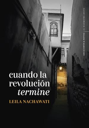 CUANDO LA REVOLUCIÓN TERMINE | 9788419689252 | NACHAWATI REGO, LEILA | Llibreria La Gralla | Llibreria online de Granollers