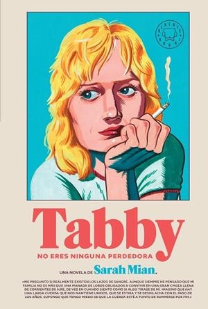TABBY, NO ERES NINGUNA PERDEDORA | 9788410323209 | MIAN, SARAH | Llibreria La Gralla | Librería online de Granollers