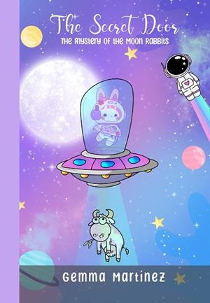 THE SECRET DOOR 2. THE MYSTERY OF THE MOON RABBITS | 9798313416960 | MARTÍNEZ, GEMMA | Llibreria La Gralla | Llibreria online de Granollers