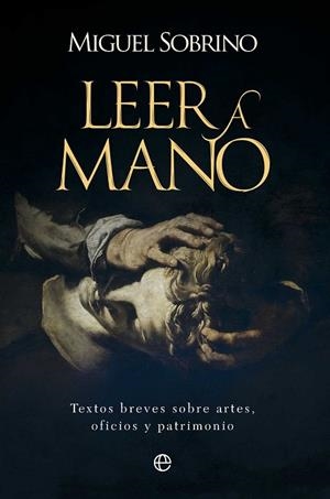 LEER A MANO | 9788410940482 | SOBRINO, MIGUEL | Llibreria La Gralla | Librería online de Granollers