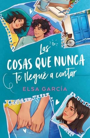COSAS QUE NUNCA TE LLEGUÉ A CONTAR, LAS | 9788410391086 | ELSA GARCÍA | Llibreria La Gralla | Librería online de Granollers