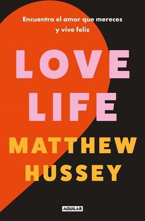 LOVE LIFE | 9788403526013 | HUSSEY, MATTHEW | Llibreria La Gralla | Librería online de Granollers