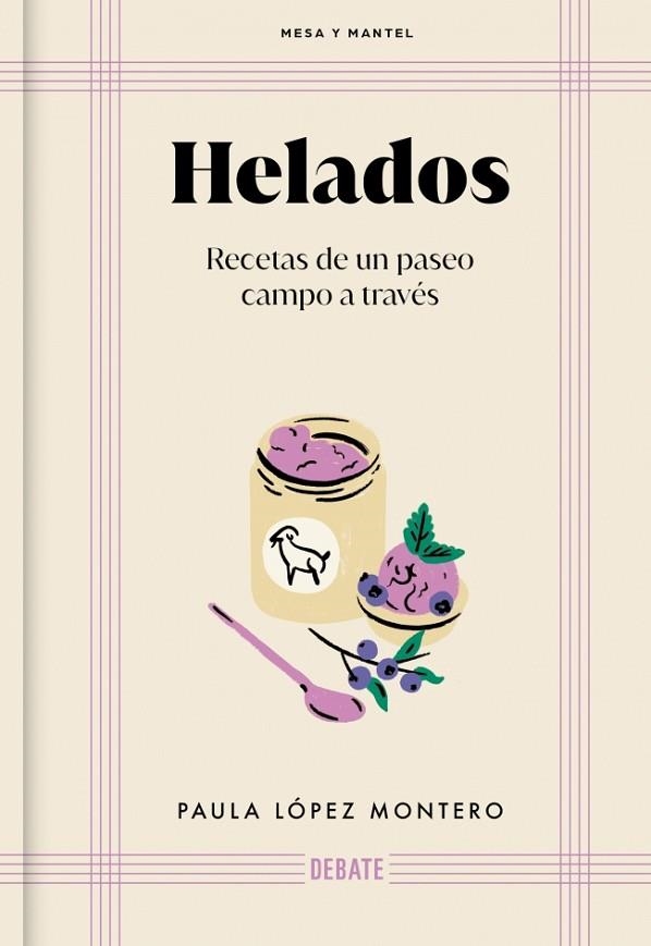HELADOS (MESA Y MANTEL) | 9788410433489 | LÓPEZ MONTERO, PAULA | Llibreria La Gralla | Llibreria online de Granollers