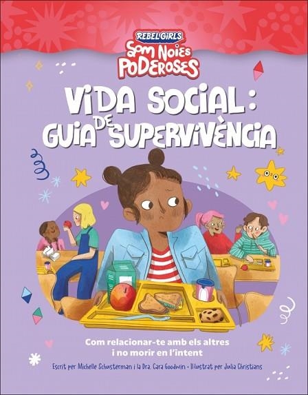 VIDA SOCIAL: GUIA DE SUPERVIVENCIA (SOM NOIES PODEROSES) | 9780241752920 | SCHAUSTERMAN, MICHELLE ;  GOODWIN, CARA | Llibreria La Gralla | Librería online de Granollers