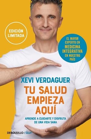 TU SALUD EMPIEZA AQUÍ (EDICIÓN LIMITADA) | 9788466377317 | VERDAGUER, XEVI | Llibreria La Gralla | Librería online de Granollers