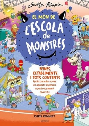 FEINES, ESTABLIMENTS I TOTS CONTENTS EL MÓN DE L'ESCOLA DE MONSTRES 2 - | 9788419241375 | RIPPIN, SALLY | Llibreria La Gralla | Librería online de Granollers