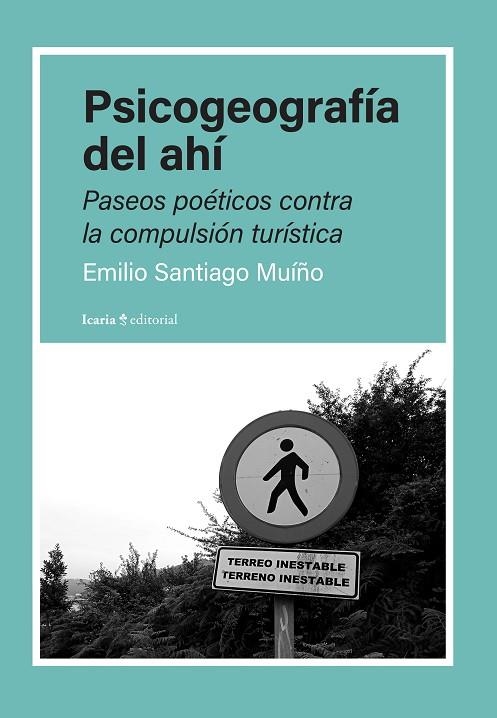 PSICOGEOGRAFÍA DEL AHÍ | 9788410328235 | SANTIAGO MUIÑO, EMILIO | Llibreria La Gralla | Llibreria online de Granollers