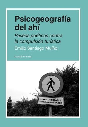PSICOGEOGRAFÍA DEL AHÍ | 9788410328235 | SANTIAGO MUIÑO, EMILIO | Llibreria La Gralla | Llibreria online de Granollers
