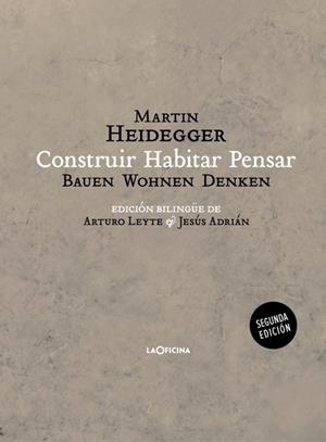 CONSTRUIR  HABITAR  PENSAR (BAUEN WOHNEN DENKEN) | 9788494440106 | HEIDEGGER, MARTIN | Llibreria La Gralla | Librería online de Granollers