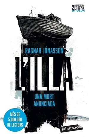 ILLA, L'  (SÈRIE INSPECTORA HULDA 2) | 9788419971876 | JÓNASSON, RAGNAR | Llibreria La Gralla | Librería online de Granollers
