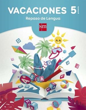 VACACIONES: REPASO DE LENGUA. 5 EDUCACIÓN PRIMARIA | 9788467593266 | EQUIPO PEDAGÓGICO EDICIONES SM, | Llibreria La Gralla | Llibreria online de Granollers