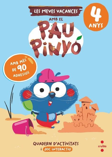 VACANCES AMB PAU PINYÓ 4 ANYS | 9788466158404 | RUIZ GARCIA, MARIA JESUS | Llibreria La Gralla | Llibreria online de Granollers