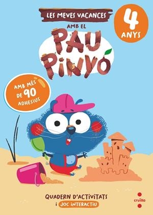 VACANCES AMB PAU PINYÓ 4 ANYS | 9788466158404 | RUIZ GARCIA, MARIA JESUS | Llibreria La Gralla | Llibreria online de Granollers
