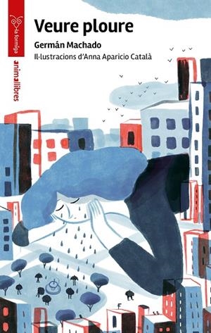 VEURE PLOURE | 9788410302457 | GERMÁN MACHADO | Llibreria La Gralla | Llibreria online de Granollers