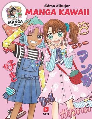 CÓMO DIBUJAR MANGA KAWAII | 9788411828413 | ROCKS!, MISAKO | Llibreria La Gralla | Llibreria online de Granollers