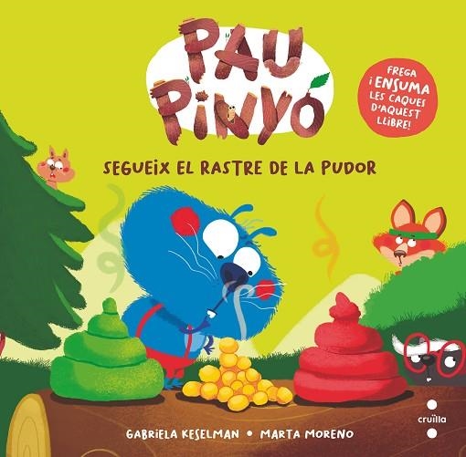 PAU PINYÓ: SEGUEIX EL RASTRE DE LA PUDOR | 9788466158787 | KESELMAN, GABRIELA | Llibreria La Gralla | Librería online de Granollers