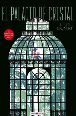 PALACIO DE CRISTAL, EL | 9788410260702 | DRUVERT, HÉLÈNE | Llibreria La Gralla | Librería online de Granollers