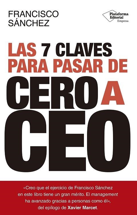 7 CLAVES PARA PASAR DE CERO A CEO, LAS | 9791387568528 | SÁNCHEZ, FRANCISCO | Llibreria La Gralla | Librería online de Granollers