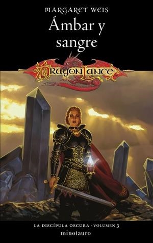 DISCÍPULA OSCURA Nº 03/03, LA. ÁMBAR Y SANGRE | 9788445011522 | WEIS, MARGARET | Llibreria La Gralla | Librería online de Granollers