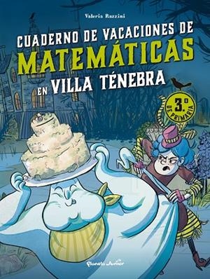 VILLA TÉNEBRA. CUADERNO DE VACACIONES DE MATEMÁTICAS. 3.º DE PRIMARIA | 9788408287407 | RAZZINI, VALERIA | Llibreria La Gralla | Llibreria online de Granollers