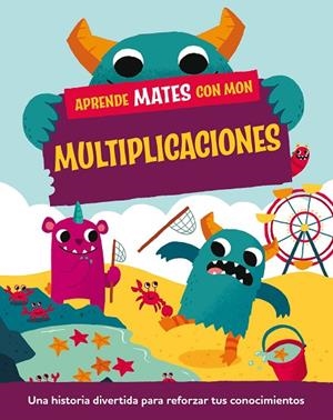 APRENDE MATES CON MON. MULTIPLICACIONES | 9788408295747 | MASON, PAUL | Llibreria La Gralla | Llibreria online de Granollers